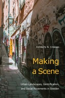 Making a Scene: Urban Landscapes, Gentrification,