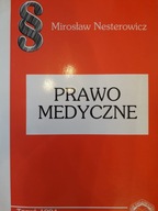 M. Nesterowicz PRAWO MEDYCZNE