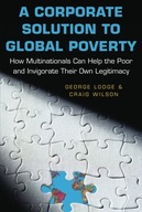 A Corporate Solution to Global Poverty: How