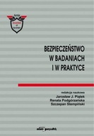 BEZPIECZEŃSTWO W BADANIACH I W PRAKTYCE