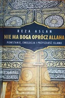 Nie ma Boga oprócz Allaha - Reza Aslan