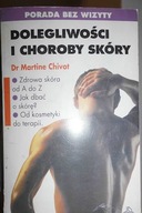 Dolegliwości i choroby skóry - Martine Chivot