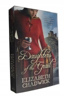 Elizabeth Chadwick - Daughters Of The Grail