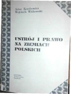 Ustrój i prawo na ziemiach polskich - Korobowicz