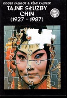 TAJNE SŁUŻBY CHIN (1927 - 1987) - FALIGOT, KAUFFER