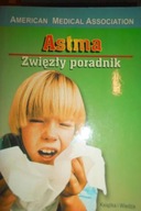 Astma zwięzły poradnik - Praca zbiorowa
