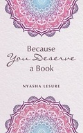 BECAUSE YOU DESERVE A BOOK LESURE NYASHA