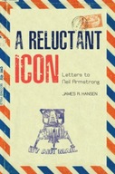 A Reluctant Icon: Letters to Neil Armstrong Praca