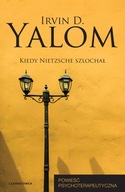 Kiedy Nietzsche szlochał - Irvin D. Yalom