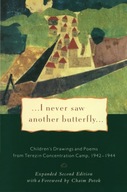 I Never Saw Another Butterfly: Children s