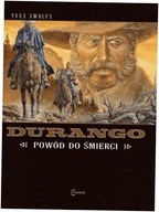 Powód do śmierci. Durango Tom 8