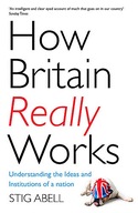 How Britain Really Works: Understanding the Ideas