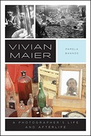 Vivian Maier: A Photographer s Life and Afterlife