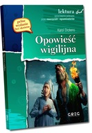 Opowieść wigilijna (wydanie z opracowaniem i streszczeniem)