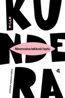 Nieznośna lekkość bytu - Milan Kundera