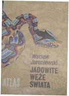 JADOWITE WĘŻE ŚWIATA - Jaroniewski