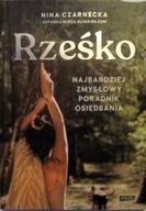 Rześko. Najbardziej zmysłowy poradnik osiędbania Nina Czarnecka