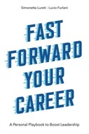 Fast Forward Your Career: A Personal Playbook to