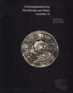 Frühmittelalterliche Münzfunde aus Polen vol. III