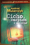 Cicho szeptem i na ucho - Andrzej Mularczyk