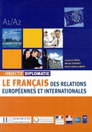 Objectif Diplomatie A1/A2 Le Francais des relation