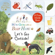 We re Going on a Bear Hunt: Let s Go Outside!: