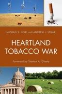 Heartland Tobacco War Givel Michael S. ,Spivak