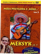 Moja przygoda z Boso '' T 2 Meksyk cz 1 + DVD