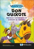 Don Quixote: The Crazy Adventures Of A
