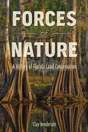 Forces of Nature: A History of Florida Land