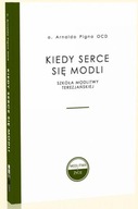 Kiedy serce się modli