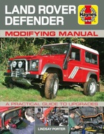 Land Rover Defender Modifying Manual: A practical