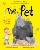 The Pet: Cautionary Tales for Children and