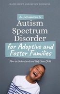 An Introduction to Autism for Adoptive and Foster