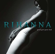 RIHANNA - GOOD GIRL GONE BAD (2LP)