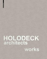 HOLODECK architects works Praca zbiorowa