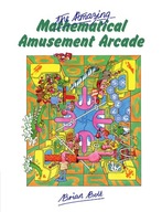 The Amazing Mathematical Amusement Arcade Bolt