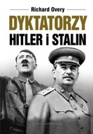 Dyktatorzy Hitler i Stalin Richard Overy