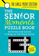 The Senior Moments Puzzle Book: Activities and