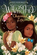 Charmed Life (Wildseed Witch Book 2) Dumas Marti