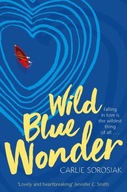 Wild Blue Wonder Sorosiak Carlie