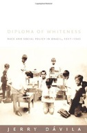 Diploma of Whiteness: Race and Social Policy in