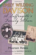 Emily Wilding Davison: A Suffragette s Family