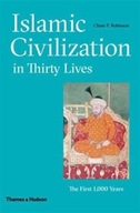 Islamic Civilization in Thirty Lives: The First