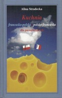 Kuchnia francusko-polska i polsko-francuska dla po