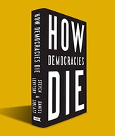 How Democracies Die Levitsky Steven ,Ziblatt