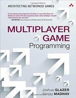 Multiplayer Game Programming: Architecting