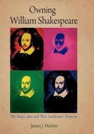 Owning William Shakespeare: The King s Men and