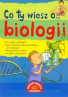 Co ty wiesz o biologii