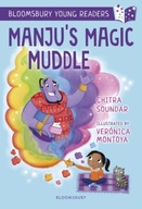 Manju s Magic Muddle: A Bloomsbury Young Reader: